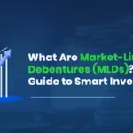 What Are Market-Linked Debentures (MLDs)? A Beginner’s Guide to Smart Investing